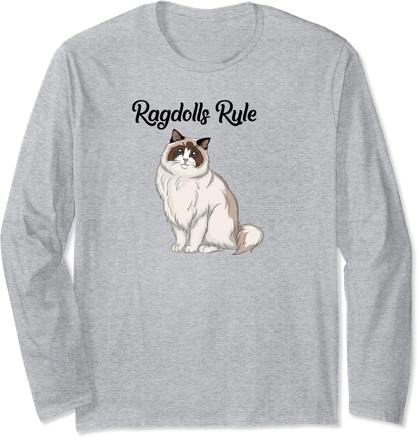 Ragdoll Cat Gift Ragdolls Rule Ragdoll Cat Long Sleeve